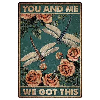 Vintage Placa de metal Agățat Libelula Floare Trandafir Tu Și cu Mine Avem Acest Poster pe Perete Bar Club Dormitor Decor de Perete Co