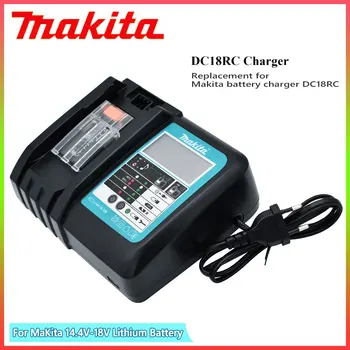 DC18RC Makita li-ion încărcător de baterie pentru incarcator Makita 18V 14.4 V BL1860 BL1860B BL1850 1BL1830 Bl1430 DC18RC DC18RA instrument de putere