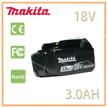 Makita 18V 3.0 Ah li-ion Pentru Makita BL1830 BL1815 BL1860 BL1840 Înlocuire Instrument de Putere a Bateriei